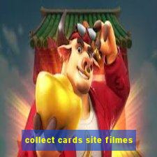 collect cards site filmes